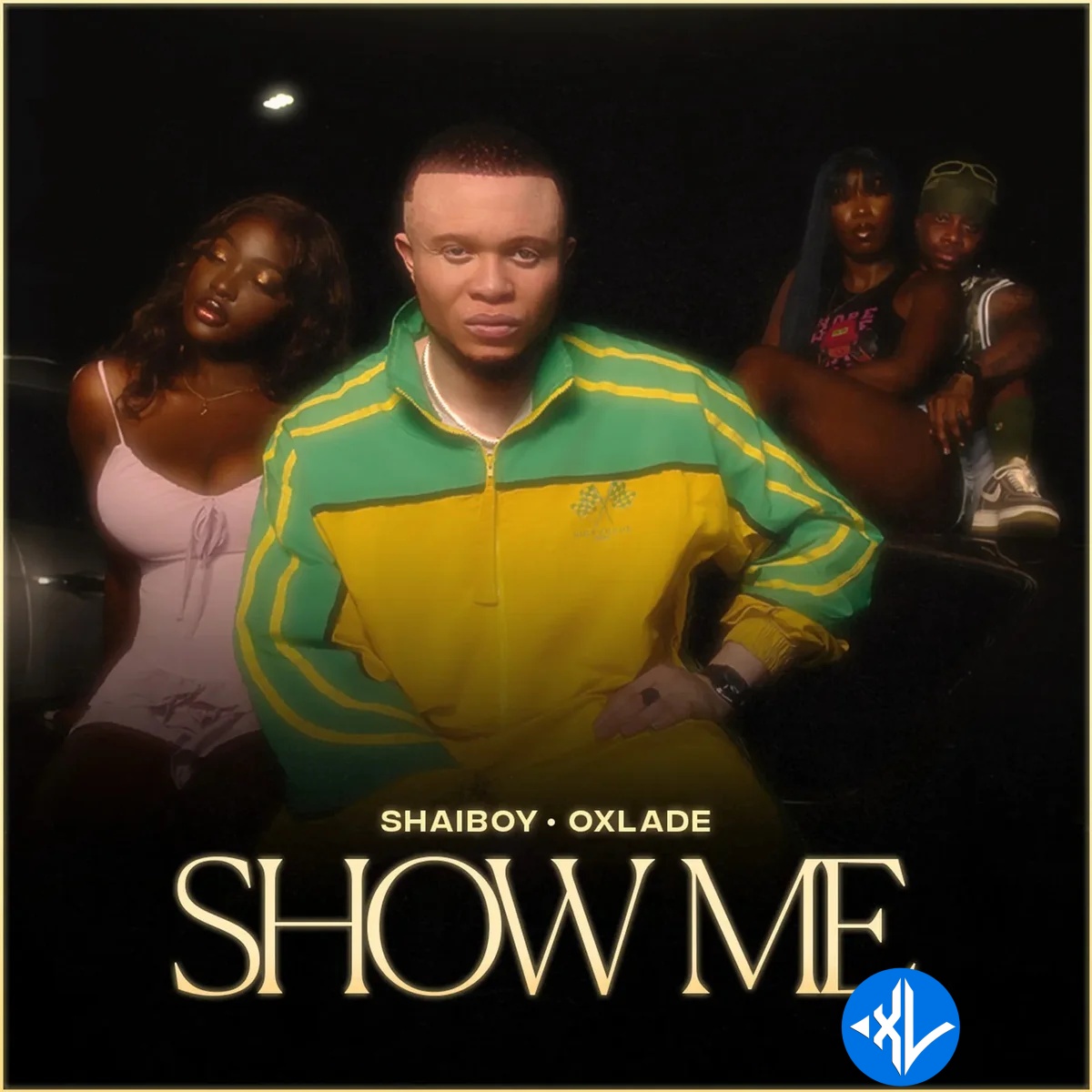 Show Me by OXLADE, Shaiboyy