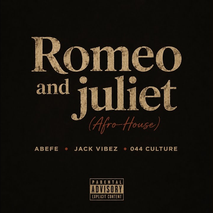 Romeo and Juliet (Afro-House) by Abefe, Jack Vibez, 044 Culture