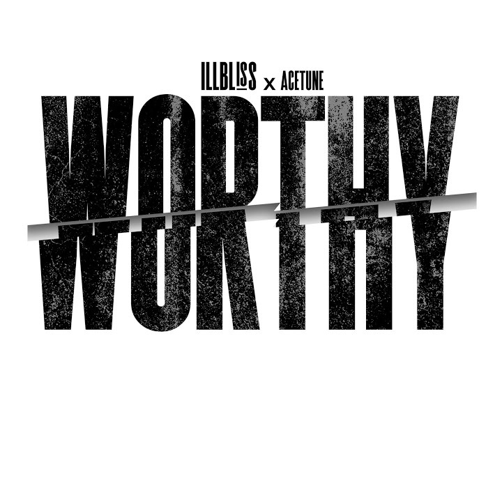 Worthy II by Acetune, Illbliss, Tarie