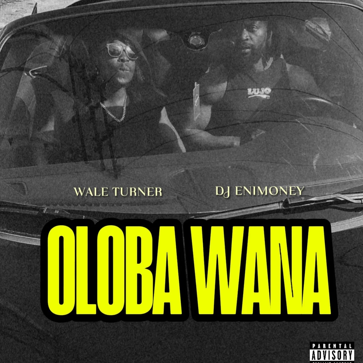 Oloba Wana by Wale Turner, DJ Enimoney