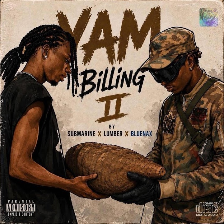 submarine boy – Yam billing ll ft. Big Lumber, bluenax & MAXWELL OSAKPOLOR EWANSEHA by Joeboy, Abefe, Young Legend