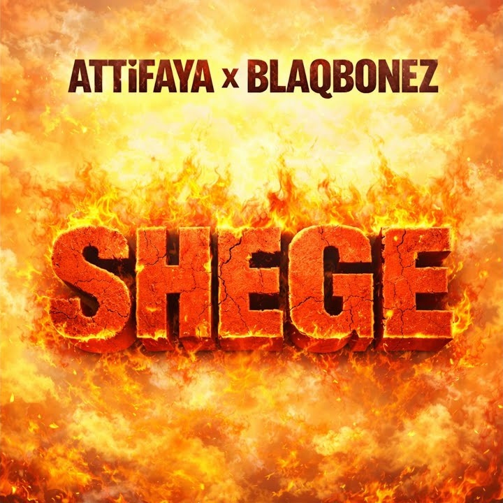 Shege by Blaqbonez, Attifaya