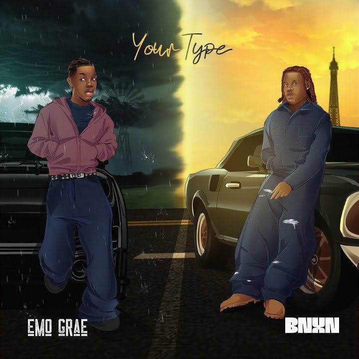 Your Type by EMO Grae, BNXN