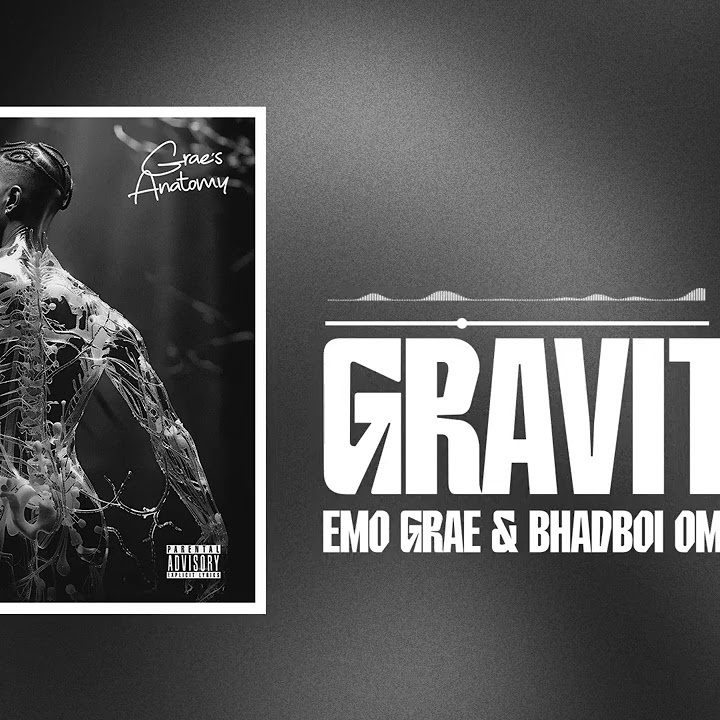 Gravity by EMO Grae, BhadBoi OML