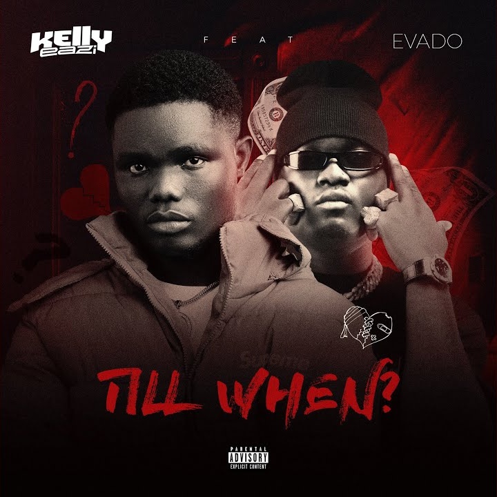 Till when? by Evado, KellyEazi