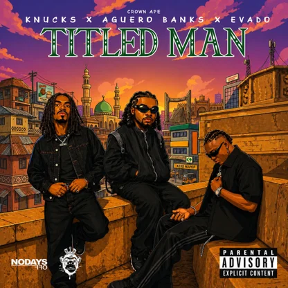 Titled Man by Aguero Banks, Knucks, Evado, Crown Ape