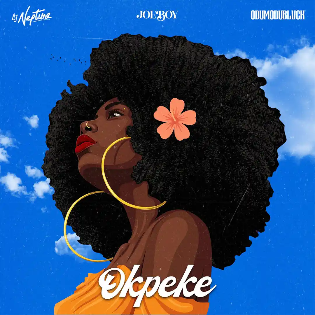 Okpeke (Dance for Me) by ODUMODUBLVCK, Joeboy, DJ Neptune